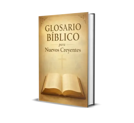 Glosario Bíblico para Nuevos Creyentes